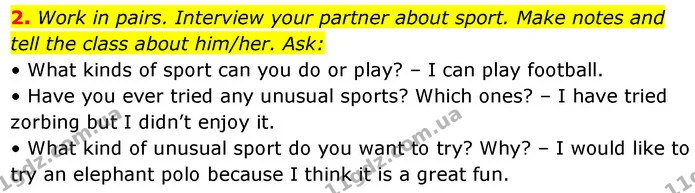 2. Work in pairs. Interview your partner about sport. Make notes and tell the class about him/her. Ask: — ГДЗ Робочий зошит Англійська мова 7 клас Карпюк