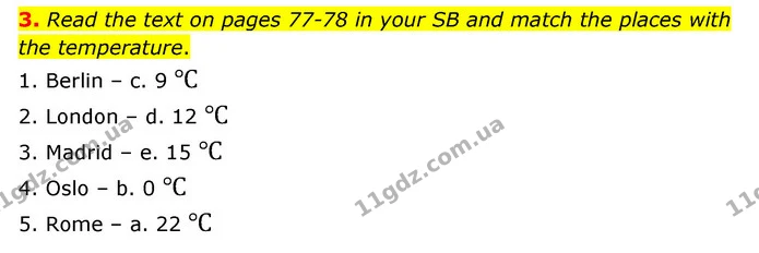 3. Read the text on pages 77-78 in your SB and match the places with the temperature. — ГДЗ Робочий зошит Англійська мова 5 клас Карпюк