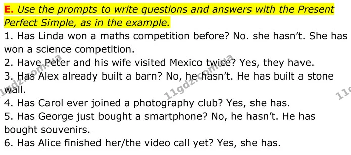 E. Use the prompts to write questions and answers with the Present Perfect Simple, as in the example. — ГДЗ граматика Англійська мова 7 клас Мітчелл