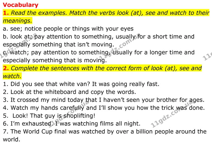 1. Read the examples. Match the verbs look (at), see and watch to their meanings. — ГДЗ Англійська мова 8 клас Стайрінг (Prepare)
