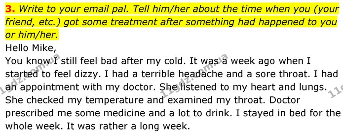 3. Write to your email pal. Tell him/her about the time when you (your friend, etc.) got some treatment after something had happened to — ГДЗ Англійська мова 7 клас Карпюк