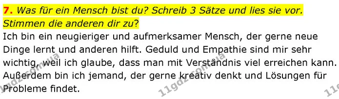 7. Was für ein Mensch bist du? Schreib 3 Sätze und lies sie vor. Stimmen die anderen dir zu? — ГДЗ Німецька мова 7 клас Басай