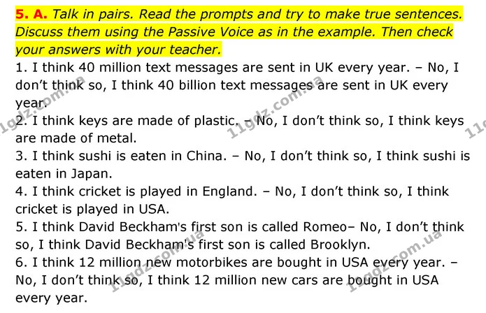 5. A. Talk in pairs. Read the prompts and try to make true sentences. Discuss them using the Passive Voice as in the example. Then — ГДЗ Англійська мова 6 клас Мітчелл