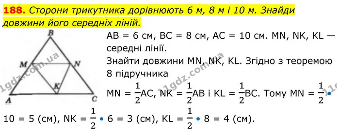 188. Сторони трикутника дорівнюють 6 м, 8 м і 10 м. Знайди довжини його середніх ліній. — ГДЗ Геометрія 8 клас Бевз