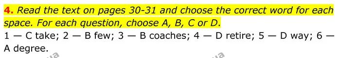 4. Read the text on pages 30–31 and choose the correct word for each space. For each question, choose A, B, C or D. — ГДЗ Англійська мова 8 клас Стайрінг (Prepare)