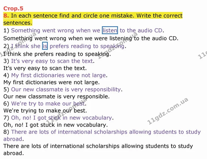 8. In each sentence find and circle one mistake. Write the correct sentences. — ГДЗ Робочий зошит англійська мова 10 клас Ходаковська