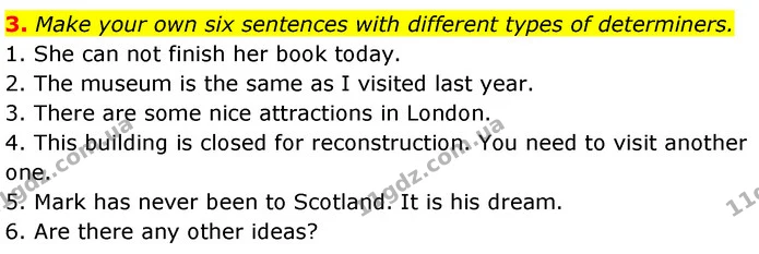 3. Make your own six sentences with different types of determiners. — ГДЗ Англійська мова 7 клас Карпюк