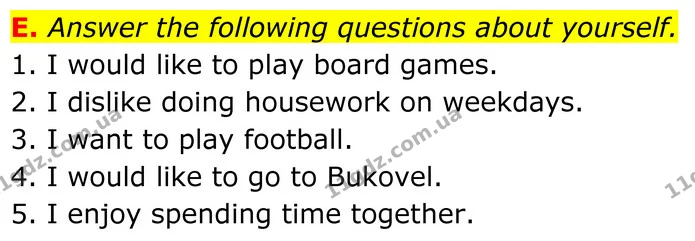 E. Answer the following questions about yourself. — ГДЗ граматика Англійська мова 7 клас Мітчелл
