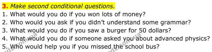 3. Make second conditional questions. — ГДЗ Англійська мова 8 клас Стайрінг (Prepare)