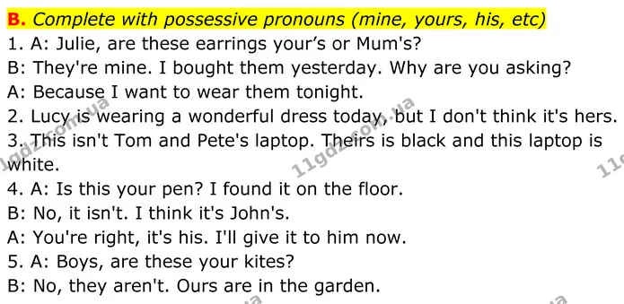 B. Complete with possessive pronouns (mine, yours, his, etc) — ГДЗ граматика Англійська мова 7 клас Мітчелл