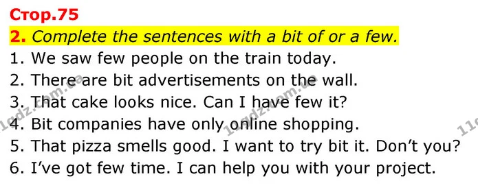 2. Complete the sentences with a bit of or a few. — ГДЗ Англійська мова 6 клас Коста (Prepare 6)