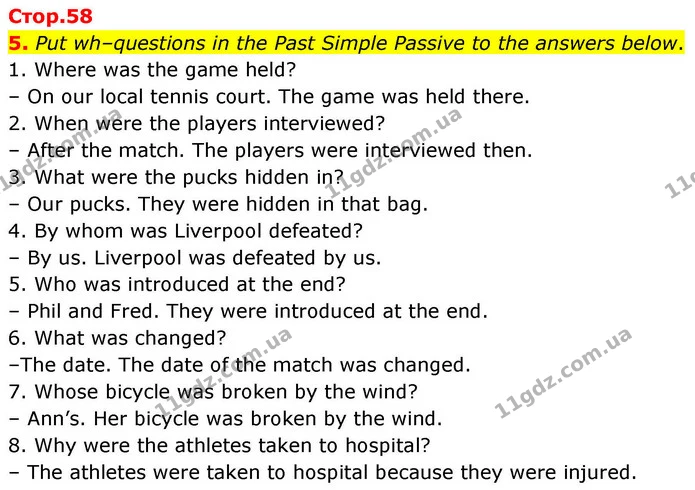 5. Put wh–questions in the Past Simple Passive to the answers below. — ГДЗ зошит grammar Англійська мова 7 клас Карпюк