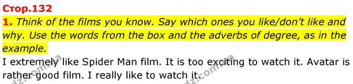 1. Think of the films you know. Say which ones you like/don’t like and why. Use the words from the box and the adverbs of degree, as in — ГДЗ Англійська мова 7 клас Карпюк