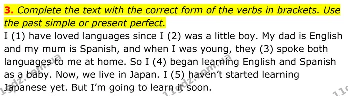 3. Complete the text with the correct form of the verbs in brackets. Use the past simple or present perfect. — ГДЗ Англійська мова 7 клас Коста
