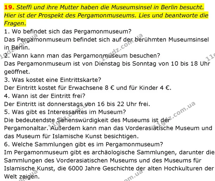 19. Steffi und ihre Mutter haben die Museumsinsel in Berlin besucht. Hier ist der Prospekt des Pergamonmuseums. Lies und beantworte die — ГДЗ Німецька мова 7 клас Басай