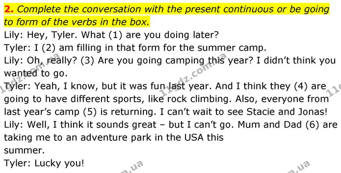 2. Complete the conversation with the present continuous or be going to form of the verbs in the box. — ГДЗ робочий зошит Англійська мова 8 клас Гарет Джонс 2025