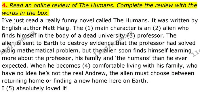 4. Read an online review of The Humans. Complete the review with the words in the box. — ГДЗ робочий зошит Англійська мова 8 клас Гарет Джонс 2025
