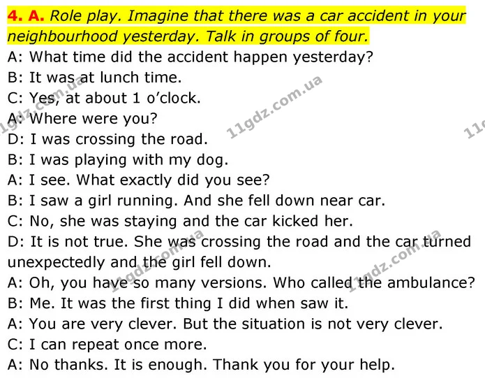 4. A. Role play. Imagine that there was a car accident in your neighbourhood yesterday. Talk in groups of four. — ГДЗ Англійська мова 6 клас Мітчелл
