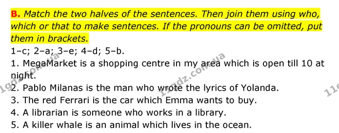B. Match the two halves of the sentences. Then join them using who, which or that to make sentences. If the pronouns can be omitted — ГДЗ Робочий зошит Англійська мова 6 клас Мітчелл