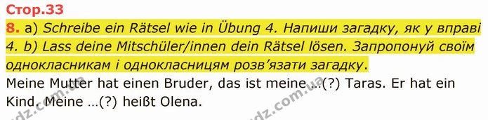 8. a) Schreibe ein Rätsel wie in Übung 4. Напиши загадку, як у вправі 4. b) Lass deine Mitschüler/innen dein Rätsel lösen. Запропонуй — ГДЗ Німецька мова 5 клас Сотникова (1 рік)