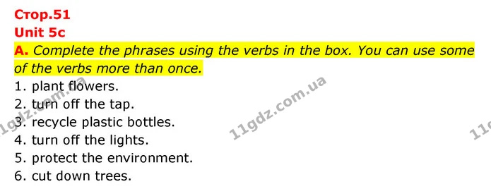 A. Complete the phrases using the verbs in the box. You can use some of the verbs more than once. — ГДЗ Робочий зошит Англійська мова 6 клас Мітчелл