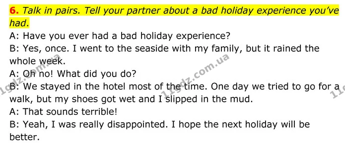6. Talk in pairs. Tell your partner about a bad holiday experience you’ve had. — ГДЗ Англійська мова 8 клас Мітчелл