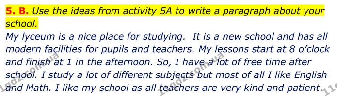 5. B. Use the ideas from activity 5A to write a paragraph about your school. — ГДЗ Англійська мова 6 клас Мітчелл
