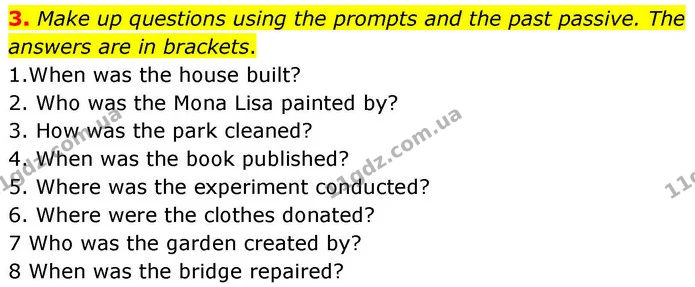 3. Make up questions using the prompts and the past passive. The answers are in brackets. — ГДЗ зошит Grammar Англійська мова 8 клас Prepare 2025