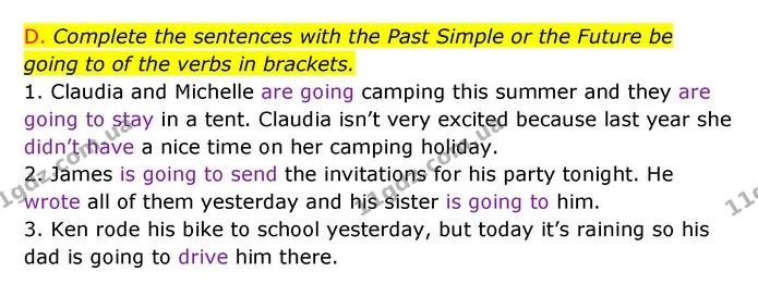 D. Complete the sentences with the Past Simple or the Future be going to of the verbs in brackets. — ГДЗ Зошит граматика Англійська мова Мітчелл