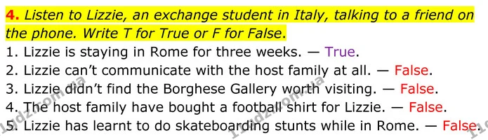 4. Listen to Lizzie, an exchange student in Italy, talking to a friend on the phone. Write T for True or F for False. — ГДЗ Англійська мова 8 клас Мітчелл