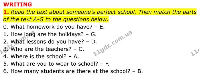 1. Read the text about someone’s perfect school. Then match the parts of the text A-G to the questions below. — ГДЗ робочий зошит Англійська мова 7 клас Prepare
