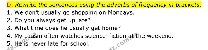 D. Rewrite the sentences using the adverbs of frequency in brackets. — ГДЗ Зошит граматика Англійська мова Мітчелл