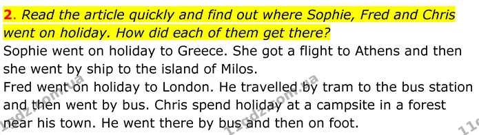 2. Read the article quickly and find out where Sophie, Fred and Chris went on holiday. How did each of them get there? — ГДЗ Англійська мова 7 клас Коста
