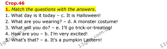 1. Match the questions with the answers. — ГДЗ Робочий зошит Англійська мова 5 клас Карпюк