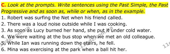 C. Look at the prompts. Write sentences using the Past Simple, the Past Progressive and as soon as, while or when, as in the example. — ГДЗ граматика Англійська мова 7 клас Мітчелл