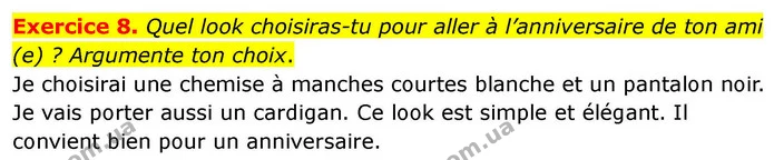 Exercice 8. Quel look choisiras-tu pour aller à l’anniversaire de ton ami (e) ? Argumente ton choix. — ГДЗ Французька мова 7 клас Чумак