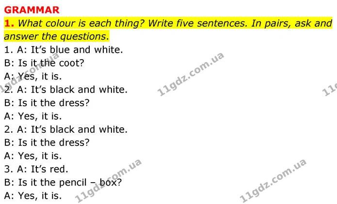 1. What colour is each thing? Write five sentences. In pairs, ask and answer the questions. — ГДЗ Англійська мова 6 клас Коста (Prepare 6)